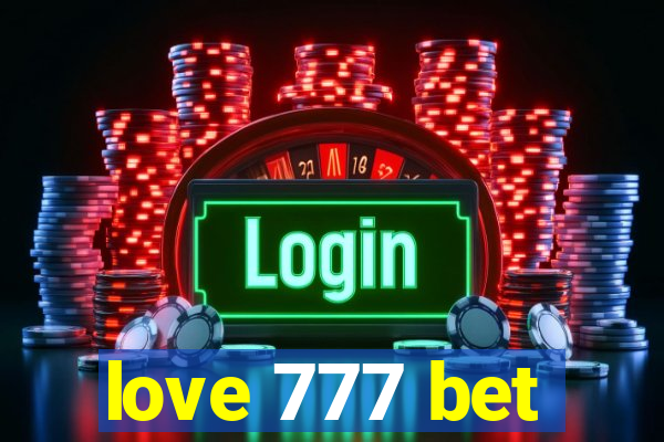 love 777 bet